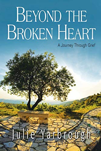 Stock image for Beyond the Broken Heart: Participant Book: A Journey Through Grief for sale by SecondSale