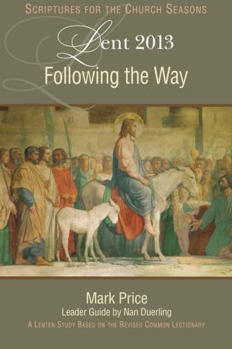 Stock image for Following the Way : A Lent Study Based on the Revised Common Lectionary for sale by Better World Books