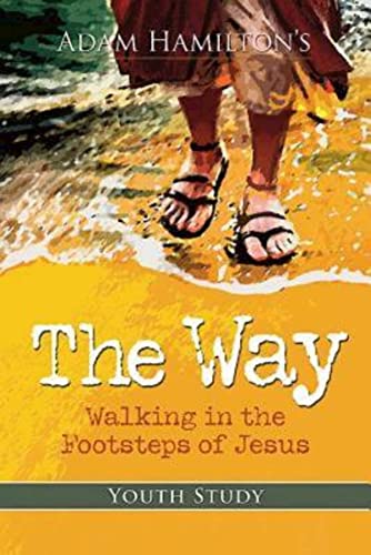 9781426752544: The Way: Youth Study Edition: Walking in the Footsteps of Jesus: Walking in the Footsteps of Jesus: Youth Study Edition