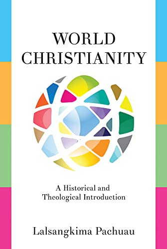 Beispielbild fr World Christianity: A Historical and Theological Introduction zum Verkauf von ThriftBooks-Atlanta