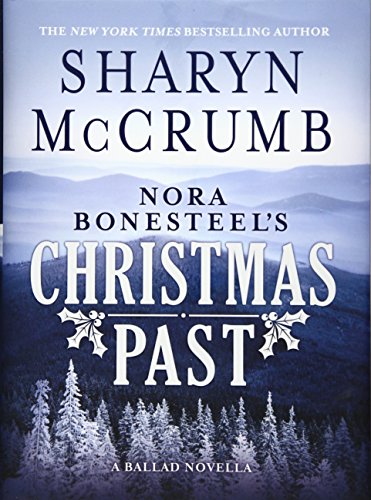 Beispielbild fr Nora Bonesteel's Christmas Past: A Ballad Novella zum Verkauf von BooksRun