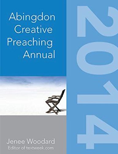 9781426755965: The Abingdon Creative Preaching Annual (Abingdon Preaching Annual)