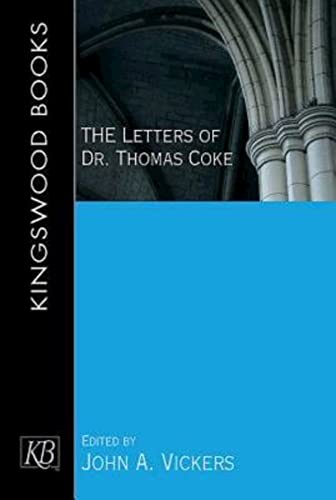 Stock image for The Letters of Dr Thomas Coke for sale by Salsus Books (P.B.F.A.)