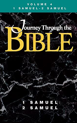 Journey Through the Bible Volume 4 - 1 Samuel and 2 Samuel: Student (9781426757891) by Dotterer, Donald W.; Durlesser, James A.; Byrum, C. Stephen