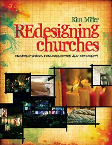 Stock image for Redesigning Churches: Creating Spaces for Connection and Community for sale by Revaluation Books