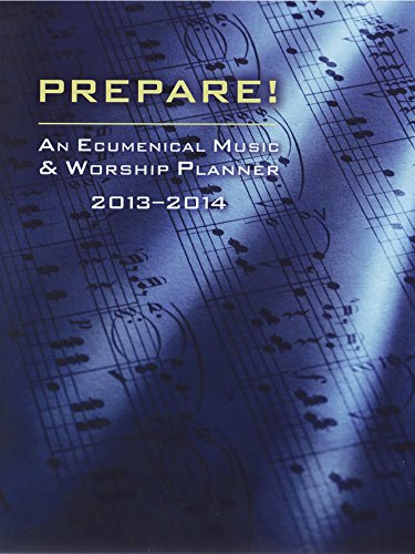 9781426758188: Prepare! 2013-2014: A Weekly Worship Planbook for Pastors and Musicians
