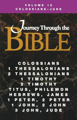Stock image for Jttb: Volume 15, Colossians - Jude (Student) (Journey Through the Bible) for sale by Hippo Books