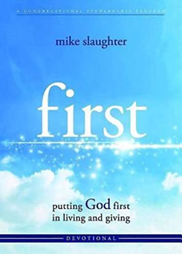 Beispielbild fr first - Devotional: putting GOD first in living and giving zum Verkauf von BooksRun