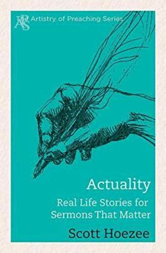 Beispielbild fr Actuality : Real Life Stories for Sermons That Matter zum Verkauf von Better World Books