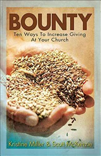 Imagen de archivo de Bounty: Ten Ways To Increase Giving At Your Church a la venta por SecondSale