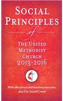 Beispielbild fr Social Principles of the United Methodist Church 2013-2016: With Official Text and Teaching Exercises, Plus Our Social Creed zum Verkauf von Wonder Book