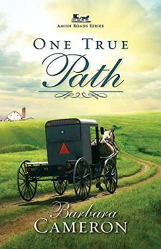 Beispielbild fr One True Path : Amish Roads Series - Book 3 zum Verkauf von Better World Books