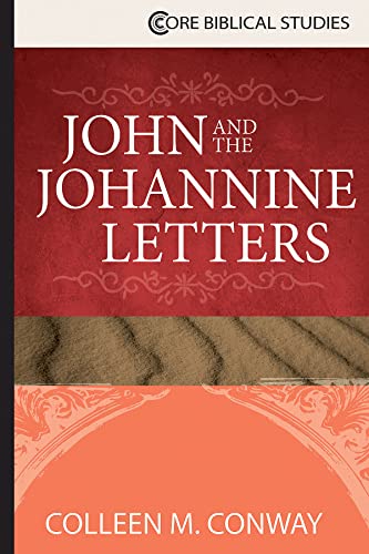 Imagen de archivo de John and the Johannine Letters (Core Biblical Studies) a la venta por SecondSale