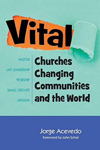 Beispielbild fr Vital : Churches Changing Communities and the World zum Verkauf von Better World Books
