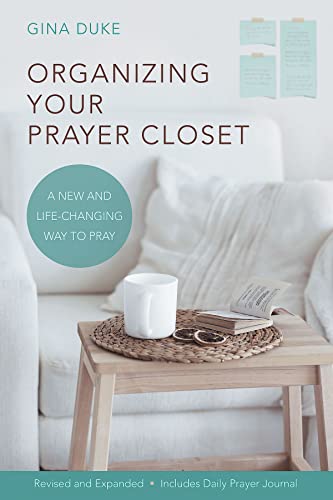 Stock image for Organizing Your Prayer Closet: A New and Life-Changing Way to Pray for sale by Wonder Book