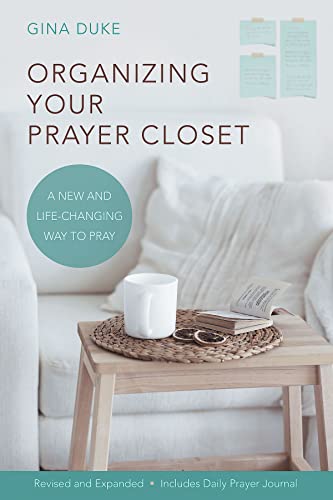 9781426768958: Organizing Your Prayer Closet: A New and Life-Changing Way to Pray
