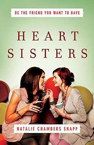 Beispielbild fr Heart Sisters: Be the Friend You Want to Have (Becoming Heart Sisters) zum Verkauf von BooksRun