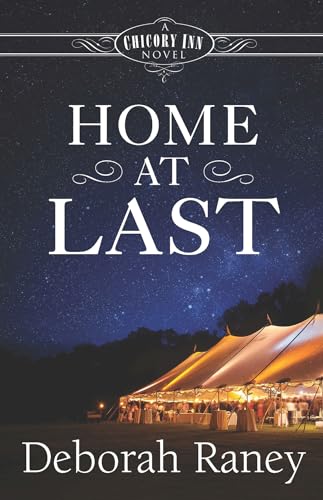 Stock image for Home at Last: A Chicory Inn Novel Book 5 for sale by ThriftBooks-Dallas