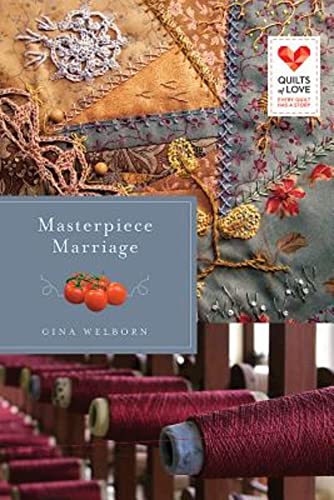 Imagen de archivo de Masterpiece Marriage : Quilts of Love Series a la venta por Better World Books