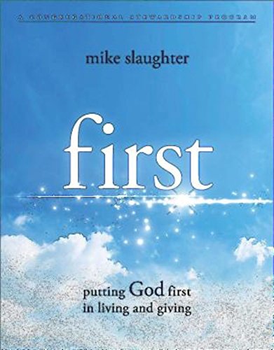 first - Program Kit: putting GOD first in living and giving (9781426775734) by Slaughter, Mike
