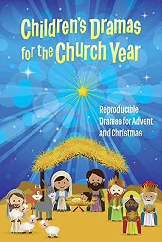 Imagen de archivo de Children's Dramas for the Church Year: Reproducible Dramas for Advent and Christmas a la venta por ThriftBooks-Atlanta