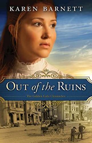 9781426780578: Out of the Ruins: The Golden Gate Chronicles: 01 (Golden Gate Chronicles, 1)