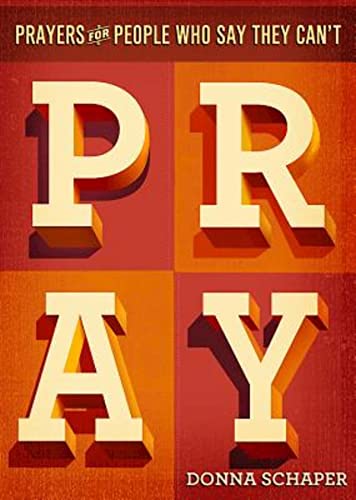 Stock image for Prayers for People Who Say They Can't Pray for sale by Better World Books