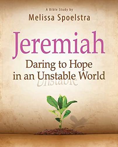 Beispielbild fr Jeremiah - Women's Bible Study Participant Book : Daring to Hope in an Unstable World zum Verkauf von Better World Books