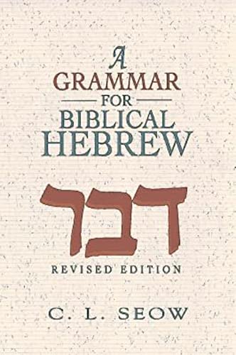 Stock image for A Grammar for Biblical Hebrew Revised Edition for sale by PBShop.store US