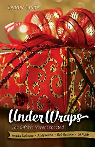 Stock image for Under Wraps Leader Guide : The Gift We Never Expected for sale by Better World Books