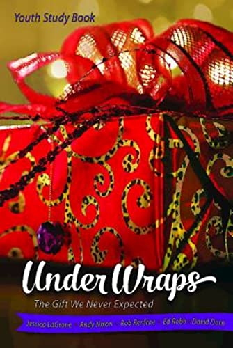 Beispielbild fr Under Wraps Youth Study Book: The Gift We Never Expected (Under Wraps Advent series) [Soft Cover ] zum Verkauf von booksXpress