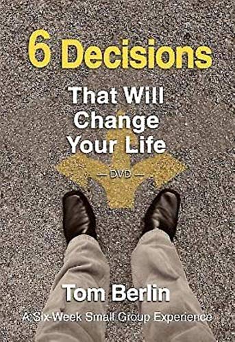 Stock image for 6 Decisions That Will Change Your Life DVD: A Six-Week Small Group Experience for sale by JR Books