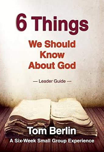 Beispielbild fr 6 Things We Should Know About God Leader Guide: A Six-Week Small Group Experience zum Verkauf von Irish Booksellers