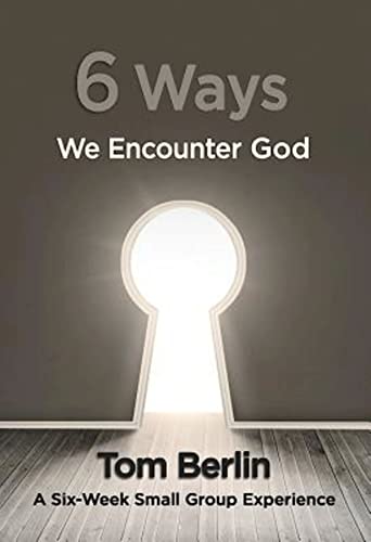 Beispielbild fr 6 Ways We Encounter God Participant Workbook: A Six-Week Small Group Experience zum Verkauf von SecondSale