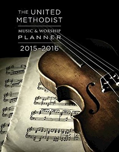 Stock image for The United Methodist Music Worship Planner 2015-2016 for sale by GoldenWavesOfBooks
