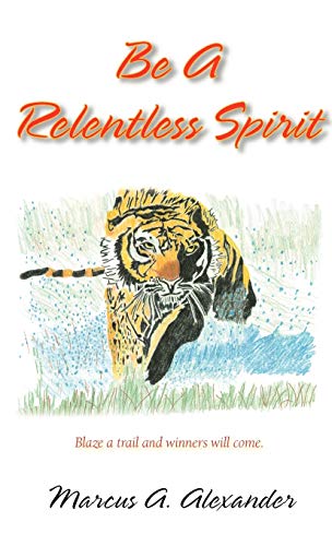 9781426900525: Be a Relentless Spirit