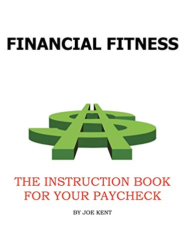 Stock image for Financial Fitness: The Instruction Book for Yourpaycheck for sale by Chiron Media