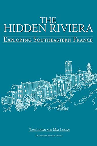 Beispielbild fr The Hidden Riviera: Exploring Southeastern France zum Verkauf von Chiron Media