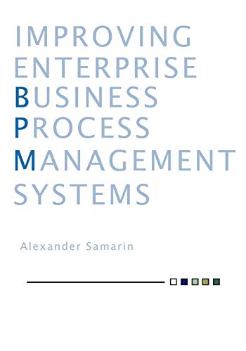 Imagen de archivo de Improving business process management systems [Paperback] Samarin, Alexander a la venta por Broad Street Books