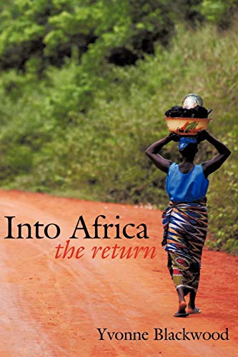 Stock image for Into Africa: The return for sale by Book Deals