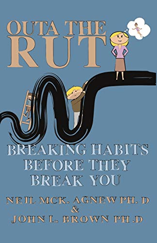 Beispielbild fr Outa the Rut: Breaking Habits Before They Break You zum Verkauf von ThriftBooks-Atlanta