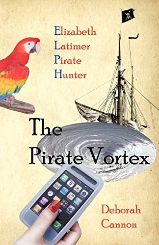 9781426905322: The Pirate Vortex: Elizabeth Latimer, Pirate Hunter