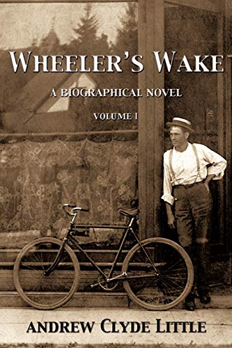 Beispielbild fr Wheeler's Wake A Biographical Novel zum Verkauf von PBShop.store US