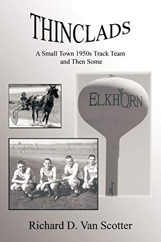 9781426907234: Thinclads: A Small Town 1950s Track Team and Then Some