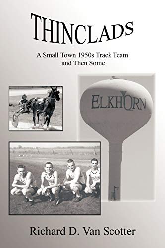 9781426907234: Thinclad: A Small Town 1950s Track Team and Then Some