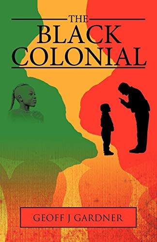 Stock image for The Black Colonial for sale by PBShop.store US