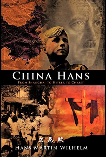 Imagen de archivo de China Hans From Shanghai to Hitler to Christ a la venta por PBShop.store US