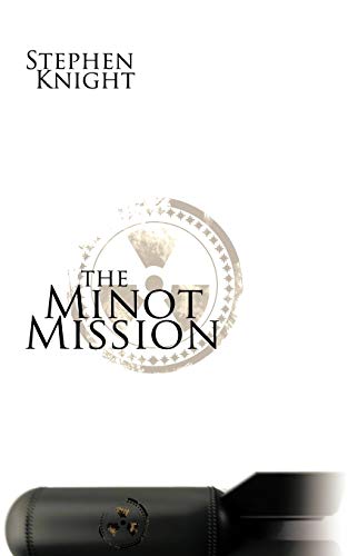 The Minot Mission (9781426914232) by Stephen Knight