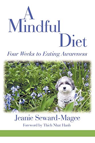 Beispielbild fr A Mindful Diet: Four Weeks to Eating Awareness zum Verkauf von Chiron Media