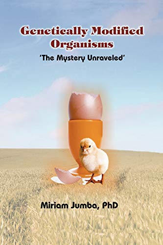 Stock image for Genetically Modified Organisms The Mystery Unraveled for sale by PBShop.store US
